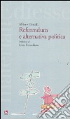 Referendum e alternativa politica libro