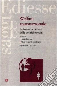 Welfare transnazionale. La frontiera esterna delle politiche sociali