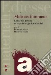 Malattie da amianto. Danni alla persona ed esperienze giurisprudenziali libro