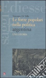 Le forze popolari nella politica argentina. Una storia