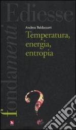 Temperatura, energia, entropia