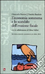 L'economia sommersa e lo scandalo dell'evasione fiscale libro