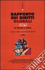 Rapporto sui diritti globali 2012. Con CD-ROM libro