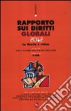 Rapporto sui diritti globali 2012. Con CD-ROM libro