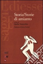 Storia/storie di amianto libro