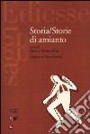 Storia/storie di amianto libro di Verrocchio A. (cur.)