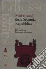 Miti e realtà della Seconda Repubblica