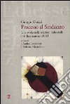 Processo al sindacato. Una svolta nelle relazioni industriali: i 61 licenziamenti Fiat libro