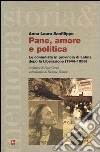 Pane, amore e politica. Le comuniste in provincia di Latina dopo la liberazione (1944-1956) libro