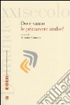 Dove vanno le primavere arabe? libro di Cantaro A. (cur.)