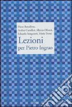 Lezioni per Pietro Ingrao libro