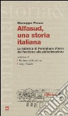 Alfasud, una storia italiana. La fabbrica di Pomigliano d'Arco dal fascismo alla globalizzazione libro