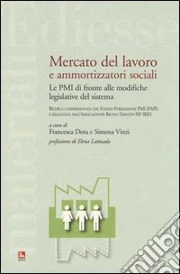 Mercato del lavoro e ammortizzatori sociali. Le PMI di fronte alle modifiche legislative del sistema