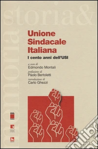 Unione sindacale italiana. I cento anni dell'USI