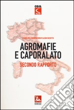 Agromafie e caporalato. Secondo rapporto libro