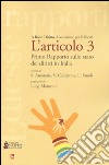 L'articolo 3. Primo rapporto sullo stato dei diritti in Italia libro