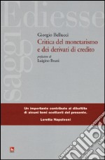 Critica del monetarismo e dei derivati di credito libro