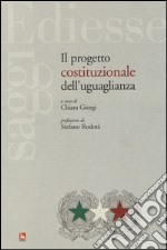 Il progetto costituzionale dell'uguaglianza libro