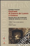 Cent'anni di Camera del Lavoro a Crotone. Itinerari storici del movimento sindacale crotonese (1914-2014) libro