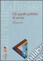 Gli appalti pubblici di servizi libro