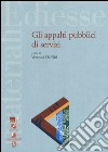 Gli appalti pubblici di servizi libro