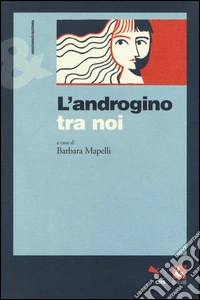 L'androgino tra noi