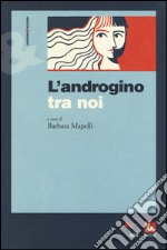 L'androgino tra noi libro