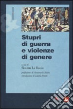 Stupri di guerra e violenze di genere libro