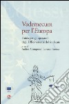 Vademecum per l'Europa. Guida per gli operatori degli Uffici vertenze del sindacato libro