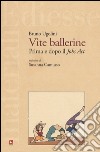 Vite ballerine. Prima e dopo il jobs act libro