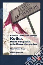 Kotha. Donne bangladesi nella Roma che cambiia