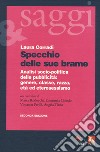 Specchio delle sue brame. Analisi socio-politica della pubblicità: genere, classe, razza, età ed eterosessismo libro