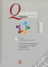Quaderni rassegna sindacale (2017). Vol. 2: Lavoro e innovazione sociale libro