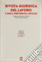 Rivista giuridica del lavoro e della previdenza sociale (2017). Vol. 2 libro