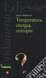 Temperatura, energia, entropia