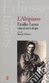 L'altipiano. Emilio Lussu ottant'anni dopo libro di Onnis J. (cur.)