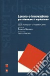 Lavoro e innovazione per riformare il capitalismo libro