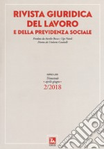 Rivista giuridica del lavoro e della previdenza sociale (2018). Vol. 2 libro