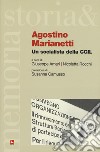 Agostino Marianetti. Un socialista della CGIL libro
