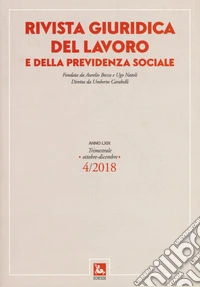 Rivista giuridica del lavoro e della previdenza sociale (2018). Vol. 4 libro