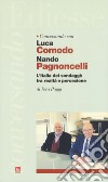Conversando con Luca Comodo e Nando Pagnoncelli. L'Italia dei sondaggi: tra realtà e percezione libro