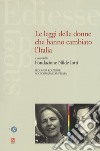 Le leggi delle donne che hanno cambiato l'Italia. Ediz. ampliata libro