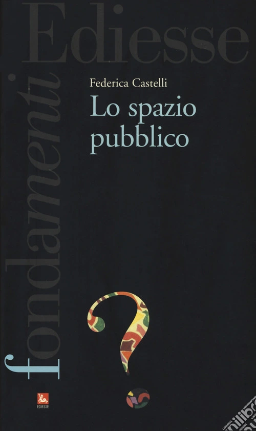 Lo spazio pubblico