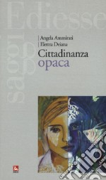 Cittadinanza opaca libro