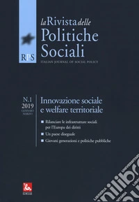 La rivista delle politiche sociali (2019). Vol. 1: Innovazione sociale e welfare territoriale libro