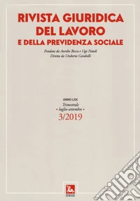 Rivista giuridica del lavoro e della previdenza sociale (2019). Vol. 3: Luglio-settembre libro