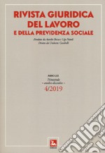 Rivista giuridica del lavoro e della previdenza sociale (2019). Vol. 4: Ottobre-dicembre libro