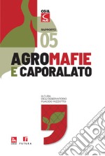 Agromafie e caporalato. Quinto rapporto libro