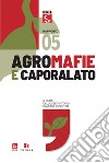 Agromafie e caporalato. Quinto rapporto libro di Osservatorio Placido Rizzotto (cur.)