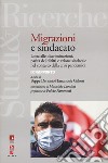 Immigrazione e sindacato. Lotta alle discriminazioni, parità dei diritti e azione sindacale nel contesto della crisi pandemica. 9° rapporto IRES libro